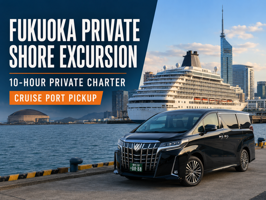 Fukuoka Cruise Shore Excursion Private Charter | Port Transfer · 10 Hours