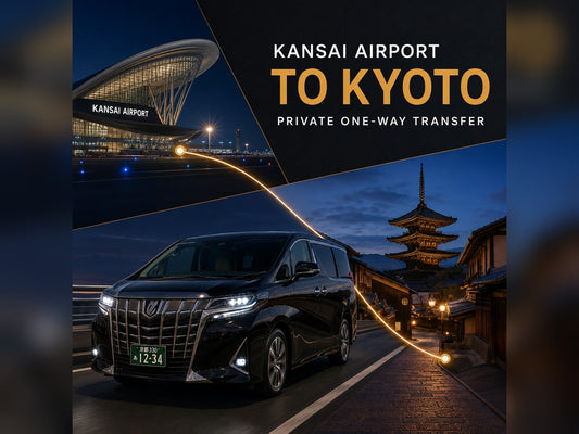 Kansai Airport to Kyoto private transfer | TOUSHIN licensed private charter