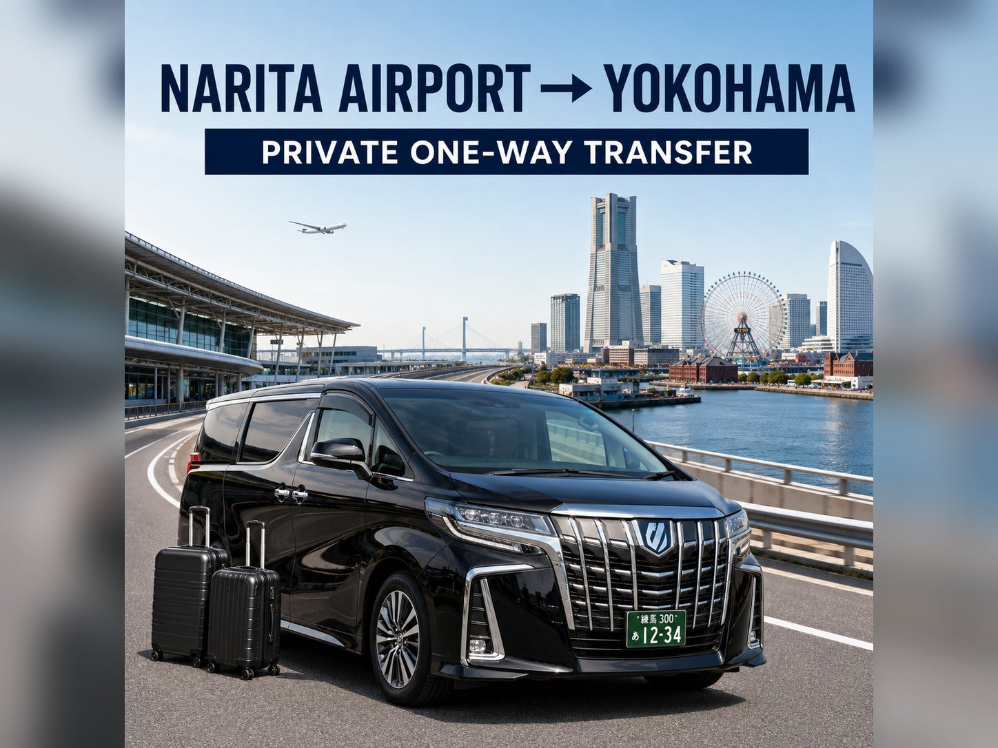 Narita Airport (NRT) to Yokohama private transfer | TOUSHIN licensed private charter