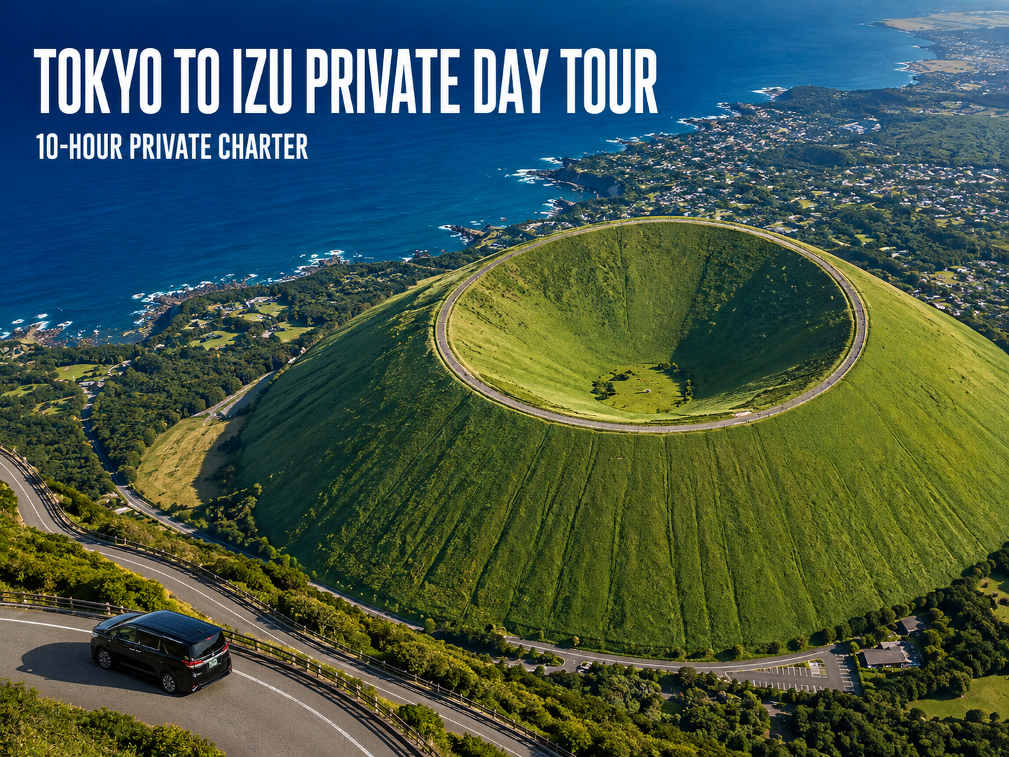 Izu Peninsula Private Day Tour from Tokyo — 10-Hour Charter