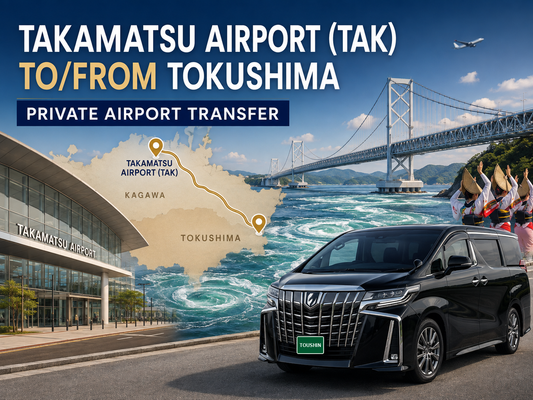 Takamatsu Airport (TAK) — Tokushima Private Transfer